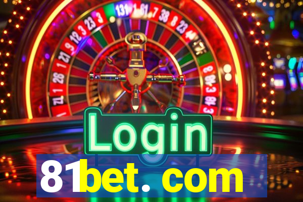 81bet. com